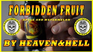 Forbidden Fruit Apple and Watermelon by Heaven & Hell