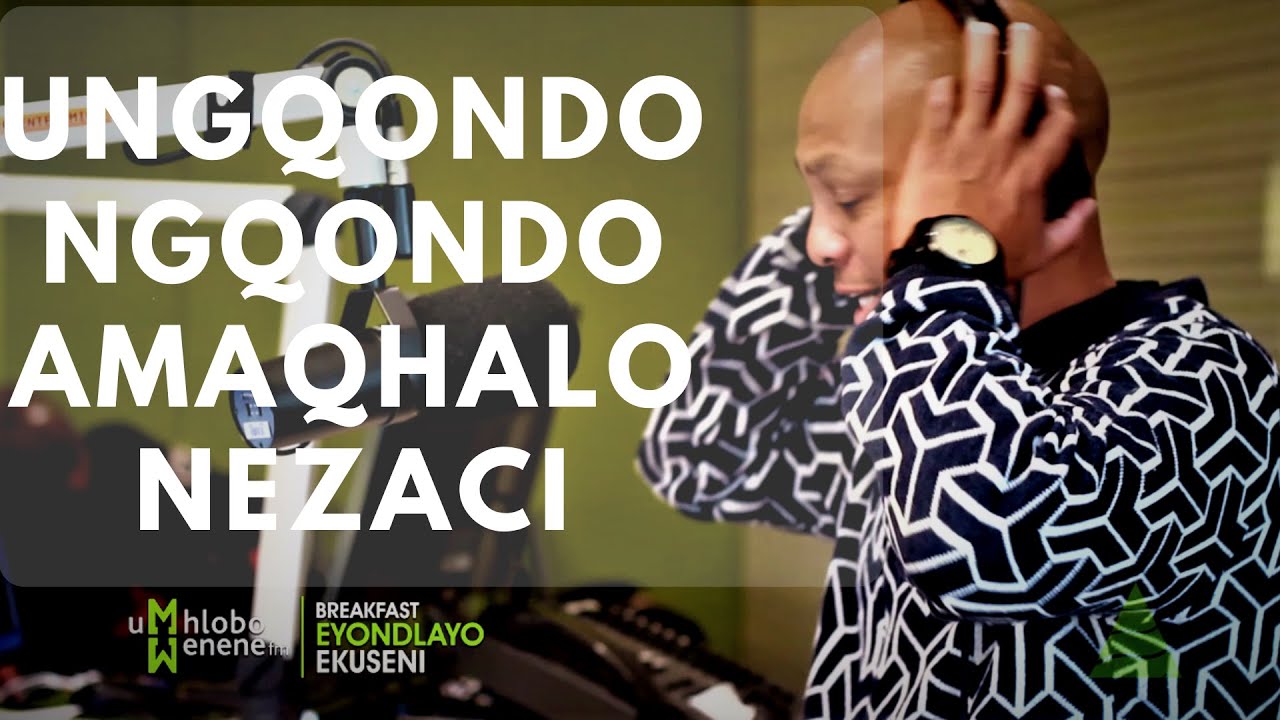 Ngqondongqondo ku Umhlobo Wenene FM with Pastor The Dj Mava Bavuma & Mluleki Ntsabo: Amaqhalo Nezaci