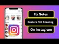 Instagram notes feature not showing iPhone | How to get notes on instagram on iPhone