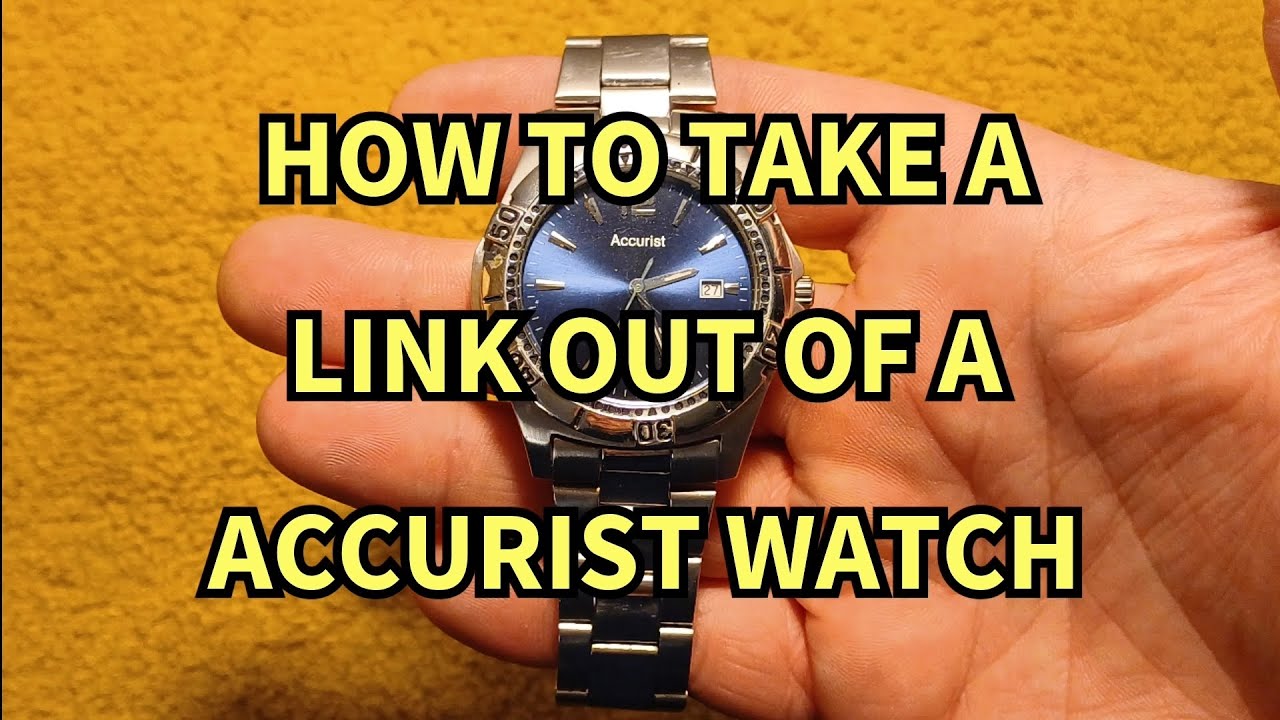 HOW TO TAKE A LINK OUT OF A ACCURIST WATCH OR METAL WATCH WITH A LINK