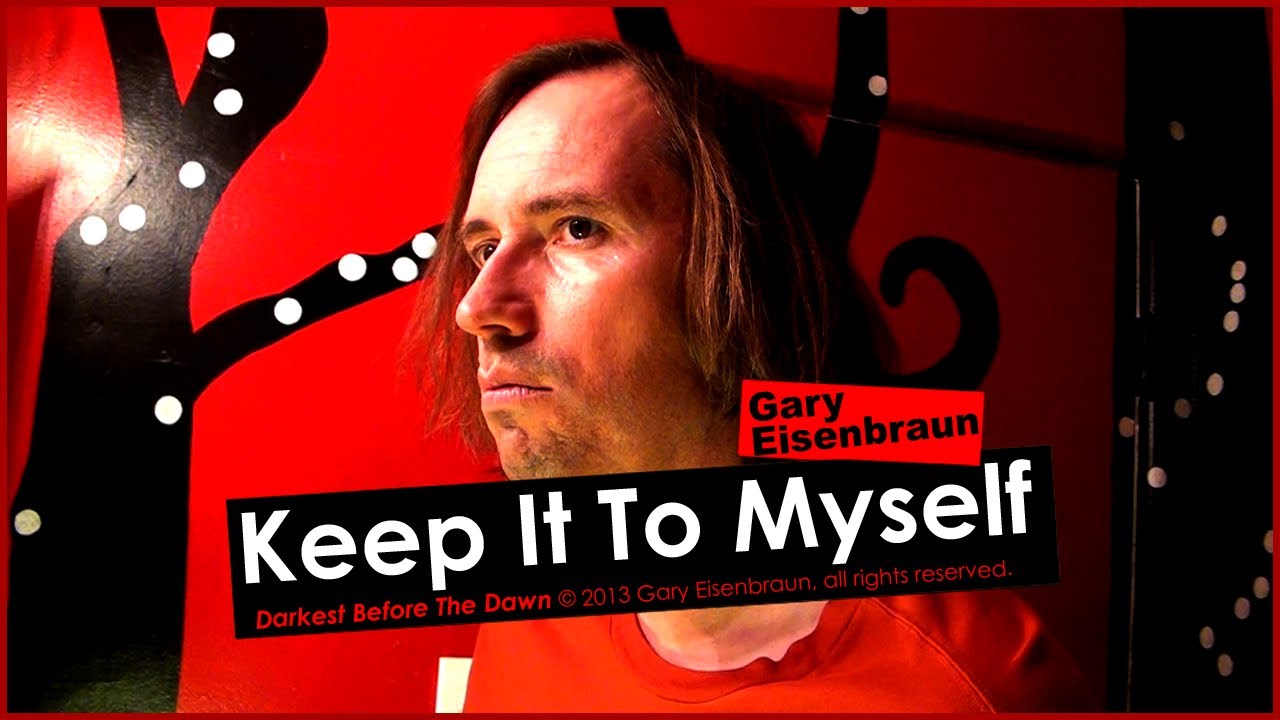 Gary Eisenbraun | Keep It To Myself