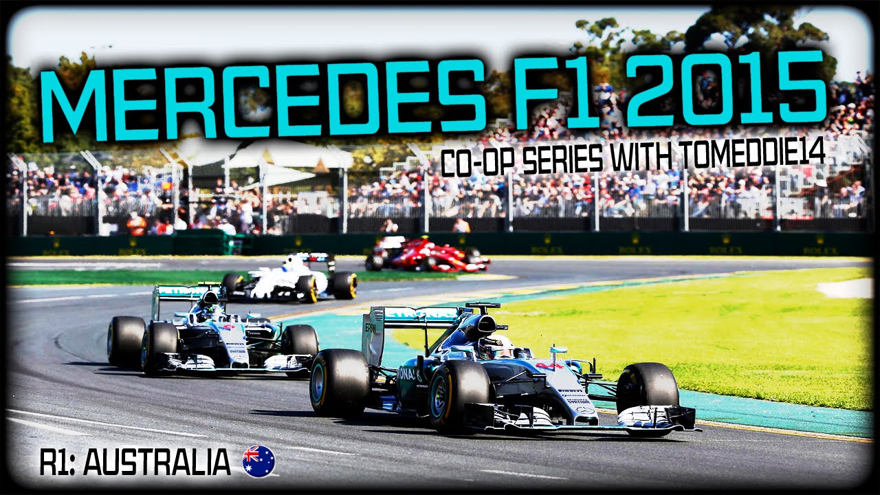 F1 2015: Mercedes Co-Op Series with Tomeddie14 - R1 Australia