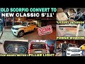#scorpio classic modified S to S11✅ base to top ✅power window install ✅#trending #ytshorts #youtube