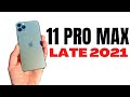 iPhone 11 Pro Max Late 2021