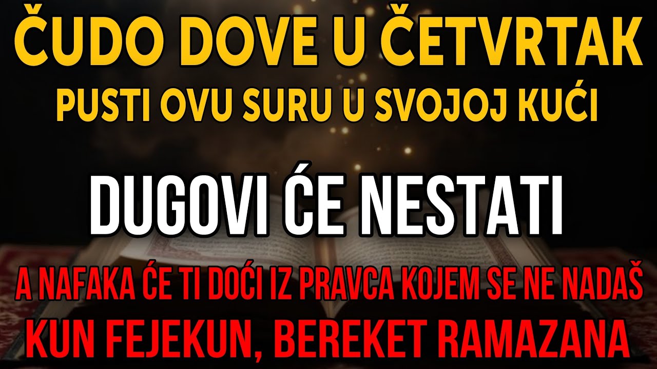 NAJMOĆNIJA DOVA U ČETVRTAK U RAMAZANU! Otvara vrata nafake i bogatstva, dugovi nestaju — KUN FEJEKUN