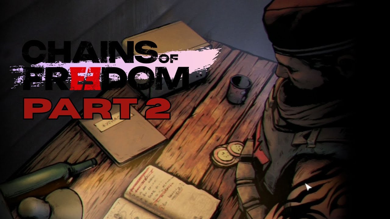 Пусть свет никогда не погаснет | Часть 2 | Цепи свободы