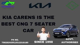 KIA CARENS IS THE BEST CNG 7 SEATER CAR