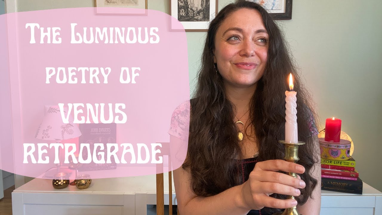 Venus Retrograde in Leo | The poetry of the universe | July 22 - Sep 3, 2023