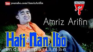 HATI NAN IBO -  AMRIZ ARIFIN - INDANG PARIAMAN - lagu minang album vol 3 (HD)