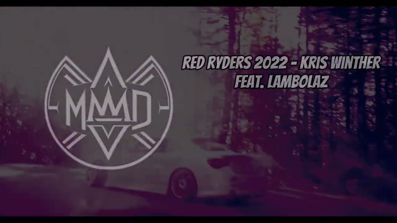 Red Ryders 2022 - Kris Winther Feat. Lambolaz / MadMusicWorld