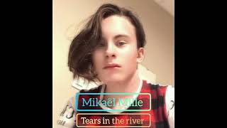 Mikaël Mille - Tears In The River Official Video Vidéo Officielle