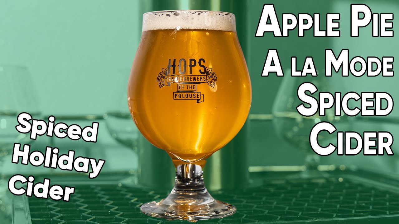 Apple Pie a la Mode Cider Spiced Holiday Cider YouTube