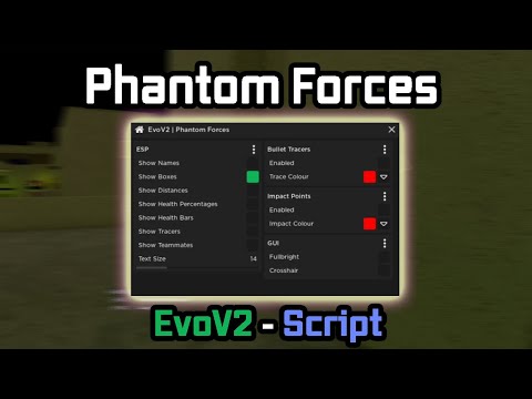 Phantom Forces Script - (Aimbot, Silent Aim, ESP & more)