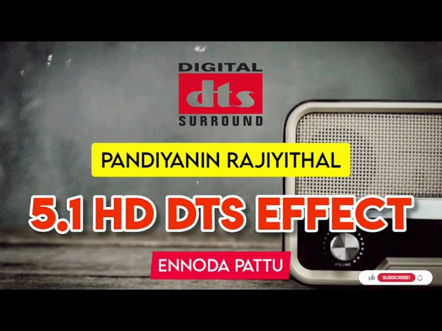 Pandiyanin Rajiyathil Uyyalala | Super Star Rajini | Ilayaraja | 5.1 HD Dts Effect @ennodapattu class=