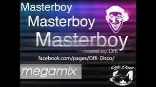Masterboy - Megamix ( mixed by Offi )