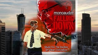 monoaudze / AudZe - Falling Down (Single) (Music For The Decline of Urban Civilization)