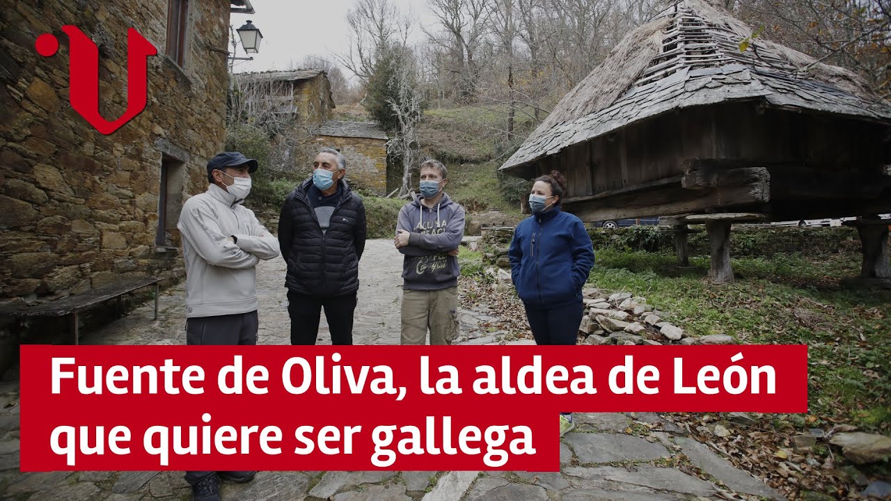 Fuente de Oliva, la aldea de León que quiere ser gallega