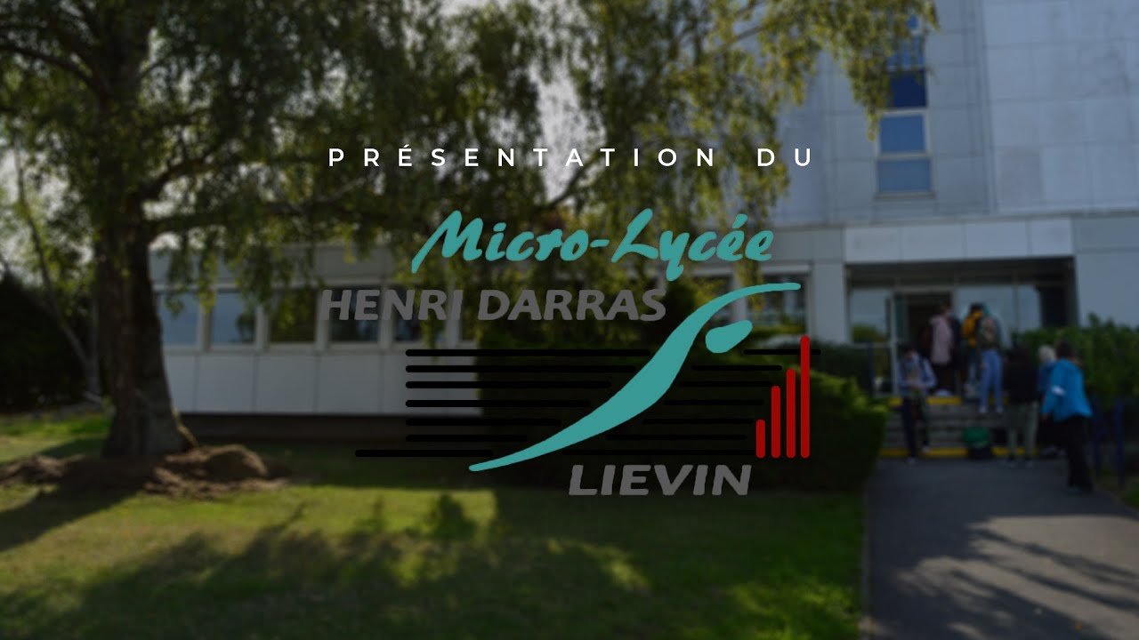 Présentation du micro-lycée Henri Darras de Liévin