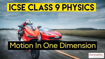 ICSE Class 9 Physics Motion In One Dimension