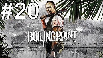 Boiling Point: Road to Hell Playthrough/Walkthrough part 20 [No commentary]