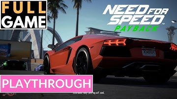 NEED FOR SPEED PAYBACK - Gameplay Playthrough Walkthrough No Commentary Main Quest FULL GAME