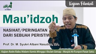 Mauidzoh Studying Philosophy With Prof Dr M Syukri Albani Nasution Ma