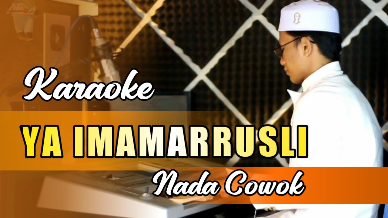 Karaoke Sholawat YA IMAMARRUSLI || Versi Cowok