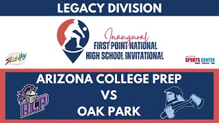 Arizona College Prep vs Oak Park | First Point HS Invitational