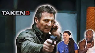 TAKEN 3 (2014) | MOVIE REACTION | FIRST TIME WATCHING |