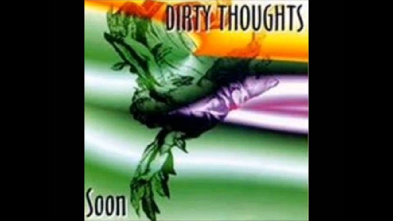 Watch Dirty Thoughts - Soon on YouTube Watch Dirty Thoughts - Soon on YouTube