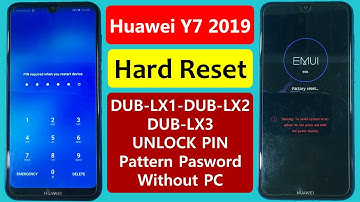 Hard Reset Huawei Y7 2019 | DUB-LX1 DUB-LX2 DUB-LX3 Pin /Pattern/Password /lock Unlock 2020
