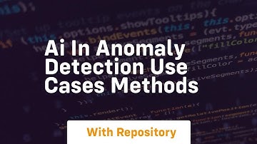 ai in anomaly detection use cases methods