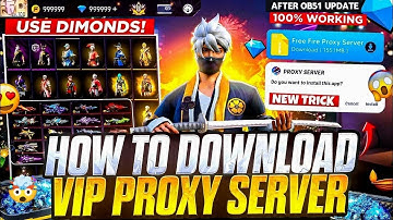 How To Download VIP Proxy Server 😮 & Gift In Free Fire 🔥 || Free Fire Proxy Server