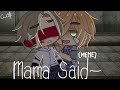 'Mama said~' by Lukas Graham || GachaClub MEME || Slowed || CraziestWolfie