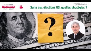 Quelles Stratégies adopter après les Élections Américaines 👨‍🏫 Philippe LHERMIE @LynxBrokerGermany