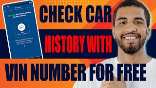 How to Check Car History With Vin Number for Free (2024)