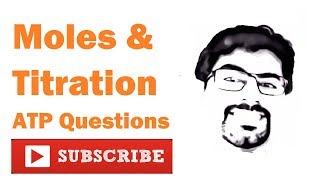 5-Moles & Titration : ATP Questions, Finding Percentage Purity, Redox Titration (s/06/qp4)