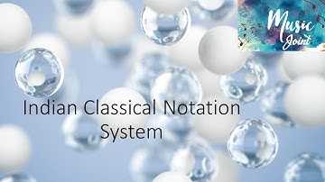 Indian classical notation system
