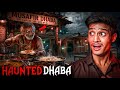 Haunted Dhaba ☠️| The Real Nightmare Horror Story