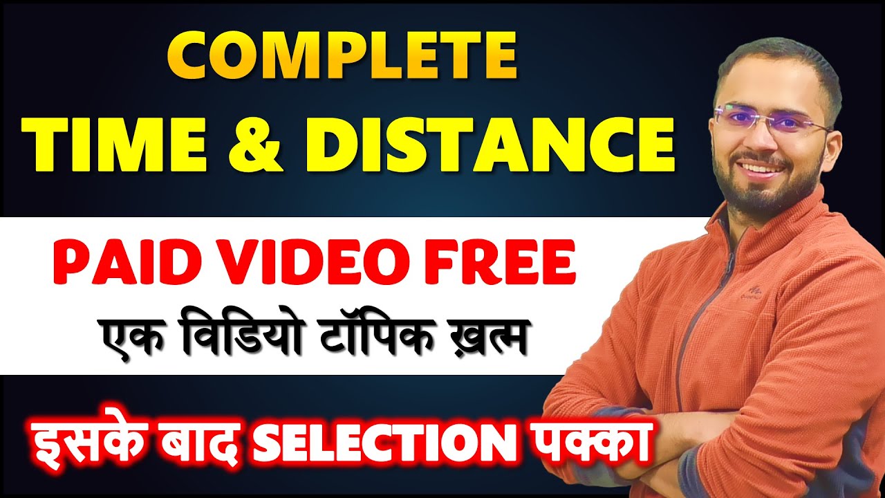 Complete Time and Distance for SSC CGL, CHSL, MTS || Problems on trains, boats and streams, races