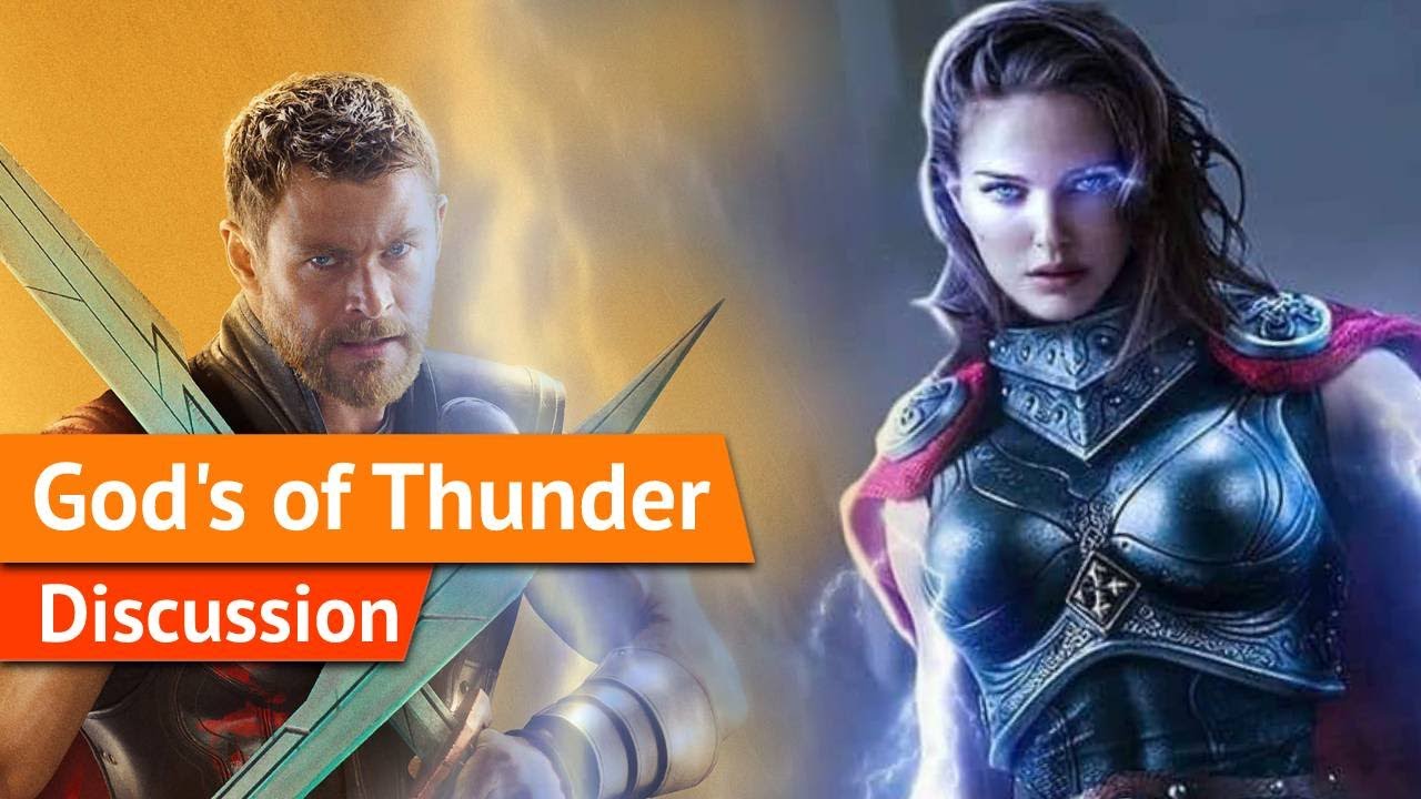 Thor Love & Thunder Production and Major Storyline Details [Discussion