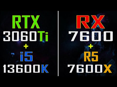 RTX 3060Ti + INTEL i5 13600K vs RX 7600 + RYZEN 5 7600X || PC GAMES TEST ||