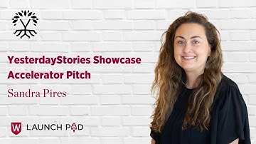 YesterdayStories - Launch Pad Accelerator Showcase 2021