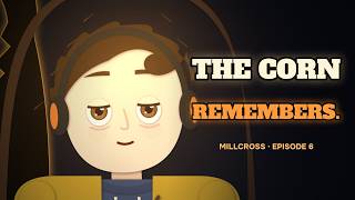 MILLCROSS — Episode 6: The Corn Remembers | Halloween Mystery (Night 6 of 12)
