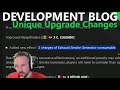 Development Blog Unique Upgrade Changes