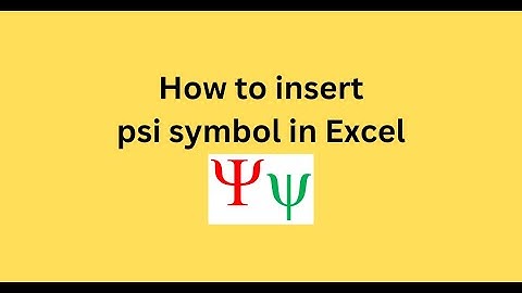 How to insert psi symbol in Excel