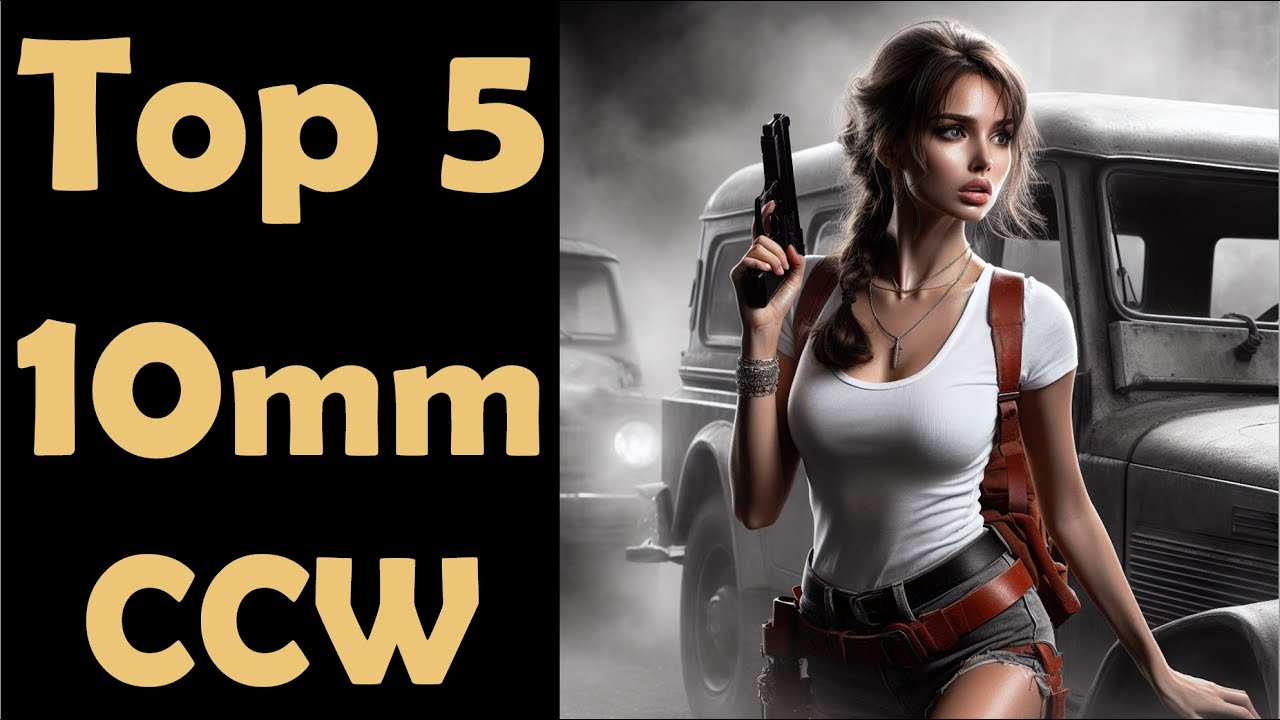 Top 5 Best 10mm Pistol Concealed Carry CCW - YouTube