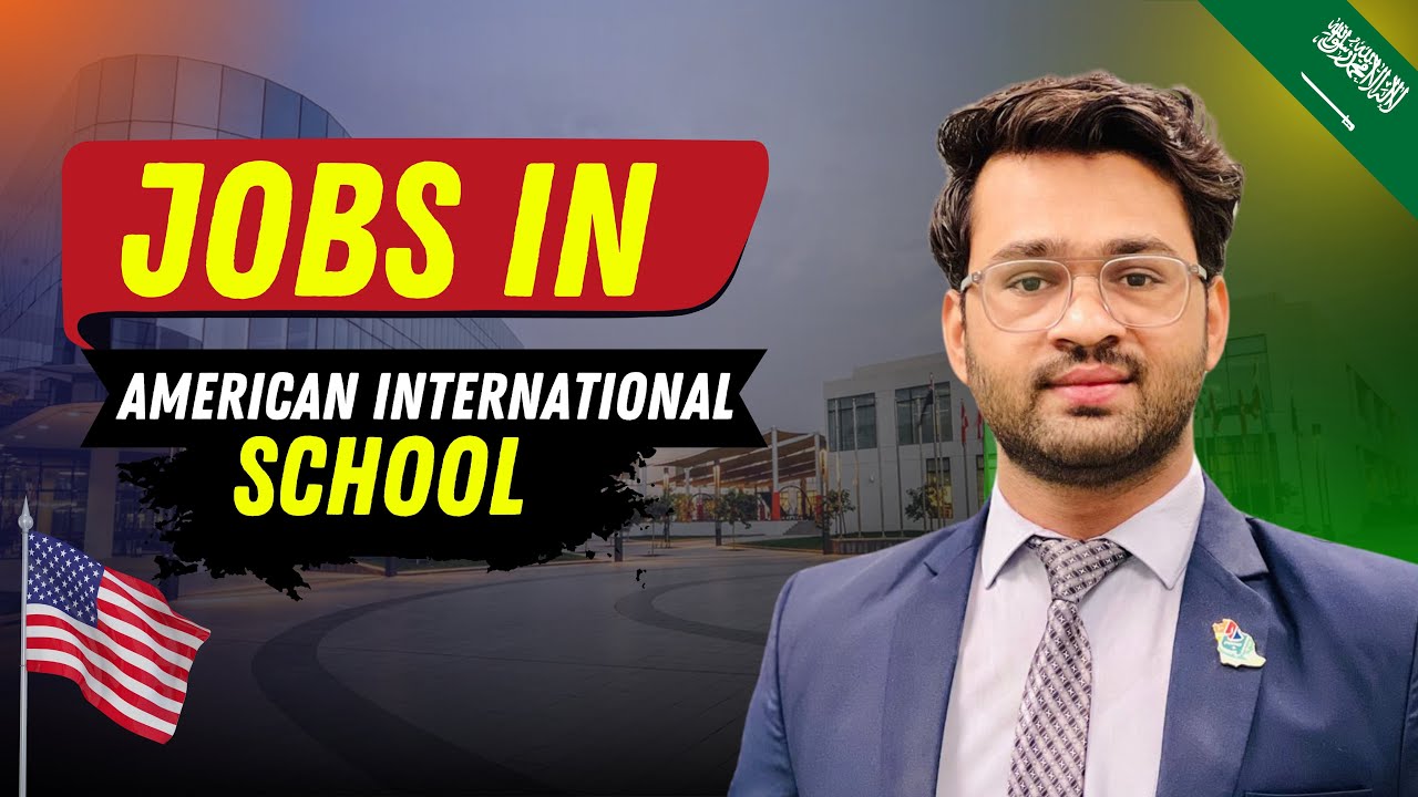 Job Opportunities at American International School Riyadh! How to get