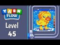 Yarn Flow Level 45 walkthrough solution Gameplay 
