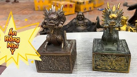 Ấn Rồng như ý bằng đồng _ Phật di lạc bằng đồng . Tối 17/1 #đồcổcầnthơ #đồcổ